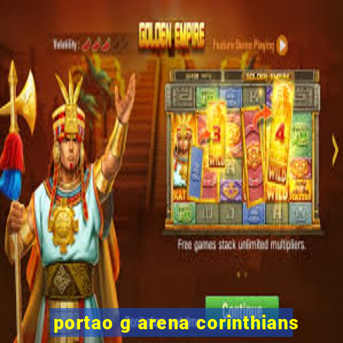 portao g arena corinthians